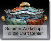 Summer Workshops at the Craft Center
