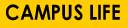 Campus Life Title